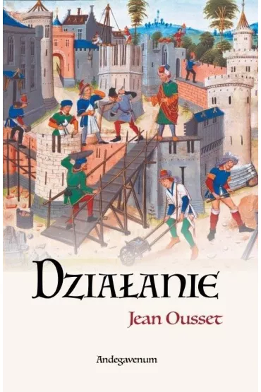 Dzia�anie - Jean  Ousset