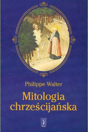Mitologia chrze�cija�ska - Walter Philippe