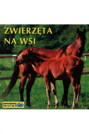 Poznajemy zwierz�ta - Zwierz�ta na wsi - Sztywniaczek