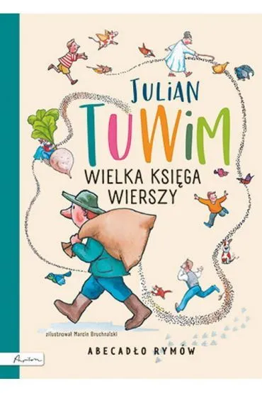 Julian Tuwim Wielka ksi�ga wierszy. Abecad�o rym�w - Julian Tuwim