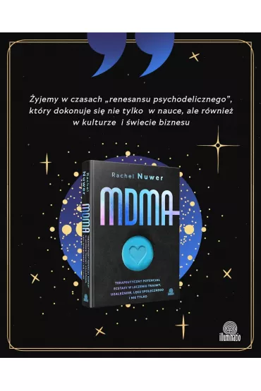 MDMA. Terapeutyczny potencja ecstasy w leczeniu traumy, uzalenie, lku spoecznego i nie tylko - Rachel Nuwer