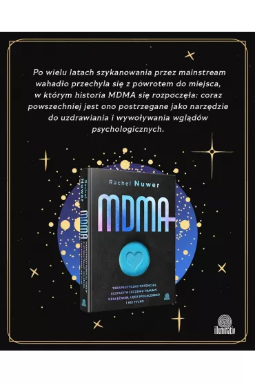 MDMA. Terapeutyczny potencja ecstasy w leczeniu traumy, uzalenie, lku spoecznego i nie tylko - Rachel Nuwer