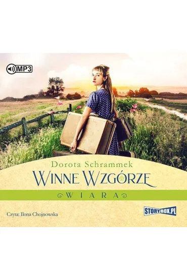 Audiobook Winne Wzgrze. Wiara mp3 - Dorota Schrammek