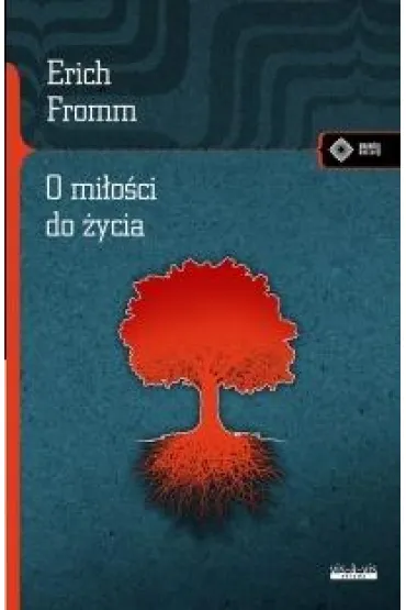 O mi�o�ci do �ycia - Erich Fromm