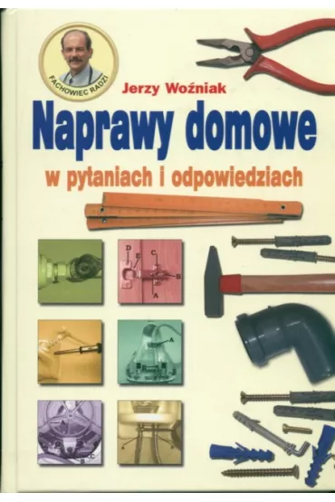 Naprawy domowe w pytaniach i odpowiedziach - Jerzy Wo�niak