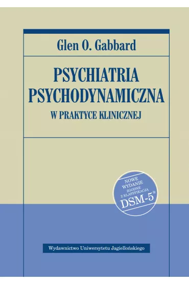 Psychiatria psychodynamiczna w praktyce...w.2 - Glen O. Gabbard