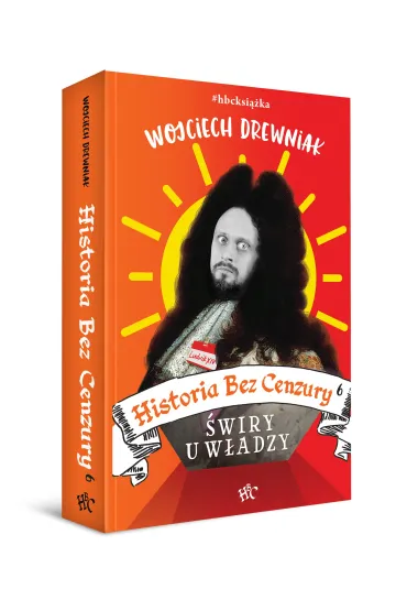 �wiry u w�adzy. Historia bez cenzury. Tom 6 - Wojciech Drewniak