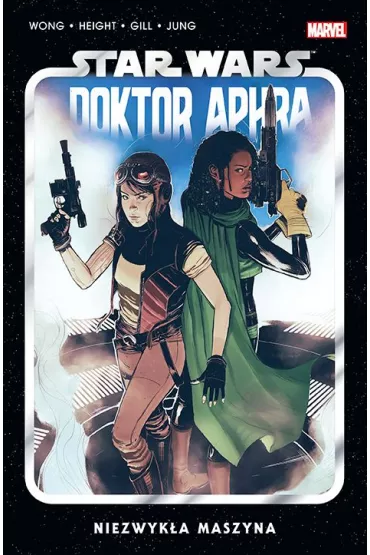 Niezwyka maszyna. Star Wars Doktor Aphra. Tom 2 - Alyssa  Wong