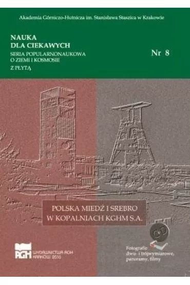 Polska mied� i srebro w kopalniach KGHM SA