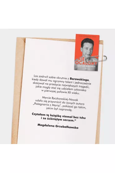 Nieocalony. Tadeusz Borowski. Biografia - Marta  Byczkowska-Nowak