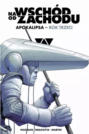 Na wsch�d od zachodu. Apokalipsa rok trzeci - Jonathan Hickman