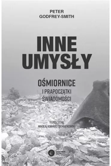 Inne umysy. Omiornice i prapocztki wiadomoci - Peter  Smith-godfrey