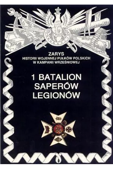 1 batalion saper�w legion�w - Piotr Zarzycki