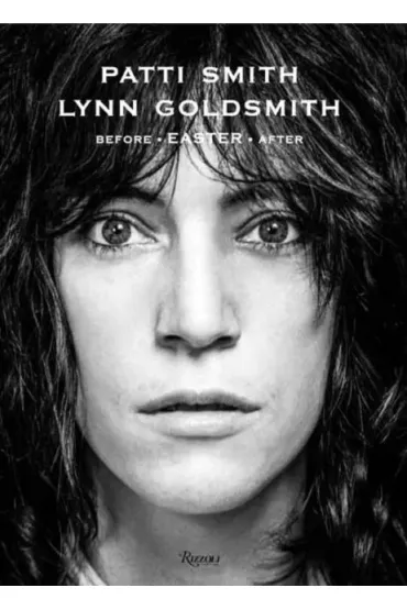 Patti Smith. Before Easter After wer. angielska - Patti Smith, Lynn  Goldsmith
