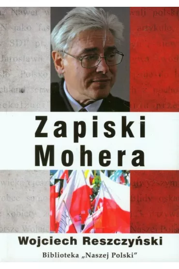 Zapiski mohera - Wojciech Reszczy�ski