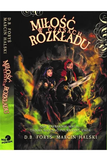 Mi�o�� w czasach rozk�adu - D. B. Fory�, Marcin Halski
