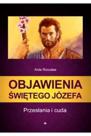 Objawienia �wi�tego J�zefa - Arda Roccalas