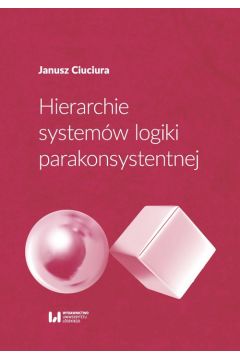 Hierarchie systemw logiki parakonsystentnej