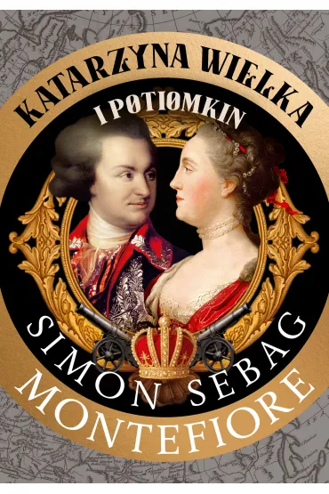 Katarzyna Wielka i Potiomkin - Simon Sebag Montefiore