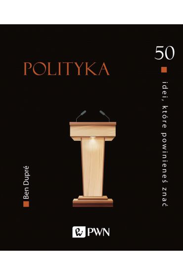 Polityka. 50 idei, które powinieneś znać