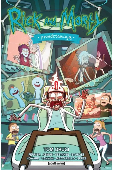 Rick i Morty Przedstawiaj. Tom 2 - James Asmus, C.J. Cannon, Tini Howard, Jim  Festante, Lilah Surges, Marco Mazzarello, Ryan  Ferrier
