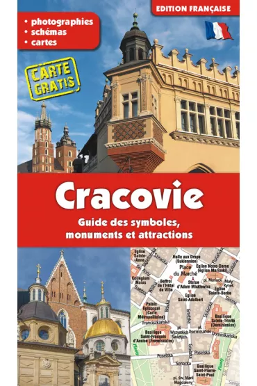 Cracovie / Krak�w. Przewodnik po symbolach, zabytkach i atrakcjach (wydanie francuskie) - Grzegorz Gawryluk