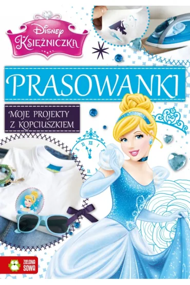 Prasowanki. Moje projekty z kopciuszkiem