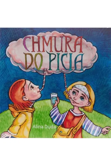 Chmura do picia - Pawe� Ko�odziejski, Alina  Duda