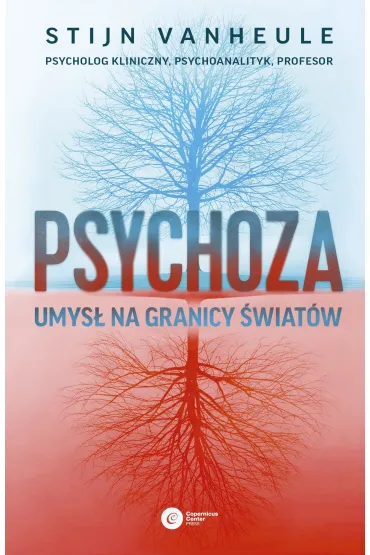 Psychoza. Umys� na granicy �wiat�w - Stijn Vanheule