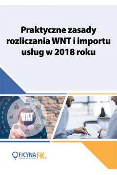 eBook Praktyczne zasady rozliczania WNT i importu usug w 2018 roku pdf