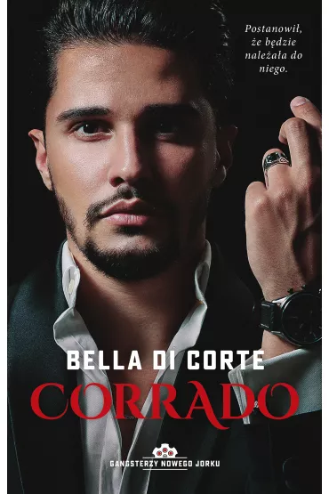 Corrado. Gangsterzy Nowego Jorku. Tom 3 - Bella Di  Corte