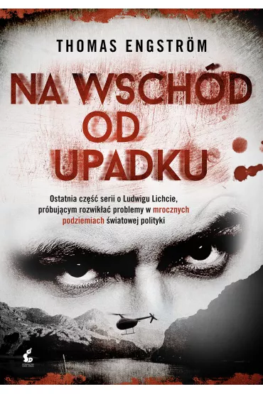 Na wsch�d od upadku - Thomas Engstr�m