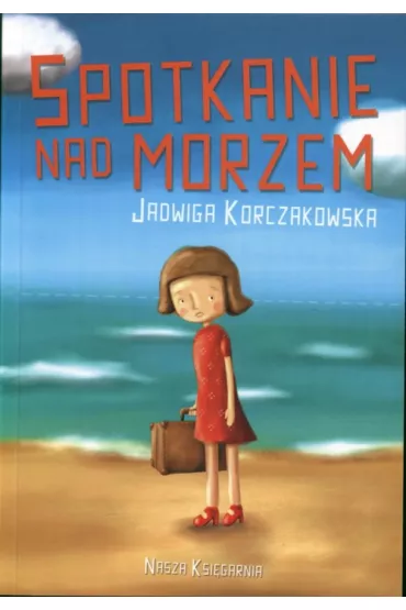 Spotkanie nad morzem - Jadwiga Korczakowska