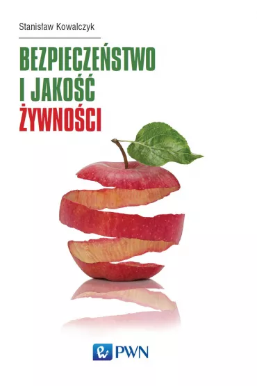 Bezpiecze�stwo i jako�� �ywno�ci - Stanis�aw Kowalczyk