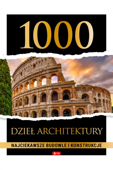 1000 dzie architektury. Najciekawsze budowle i konstrukcje