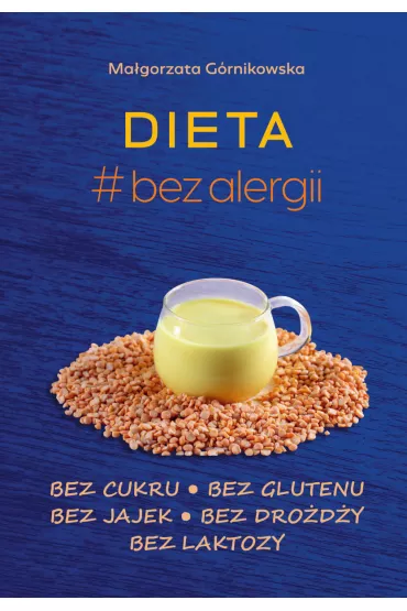 Dieta # bez alergii - Ma�gorzata  G�rnikowska