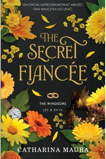 The Secret Fianc�e. The Windsors. Tom 5 - Catharina Maura