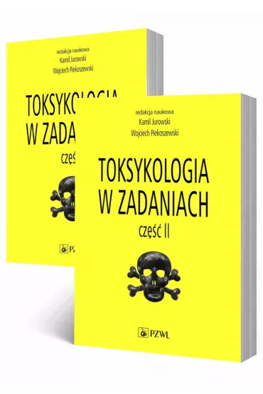 Toksykologia w zadaniach. Tom 1-2 - Kamil  Jurowski, Wojciech  Piekoszewski