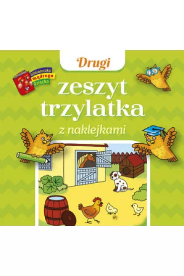 Biblioteczka m�drego dziecka. Drugi zeszyt trzylatka z naklejkami - Anna Wi�niewska