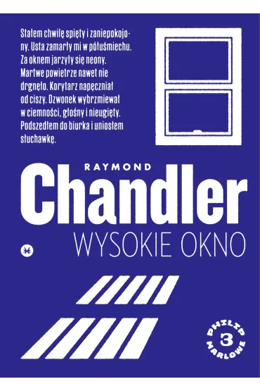Wysokie okno. Philip Marlowe. Tom 3 - Raymond Chandler