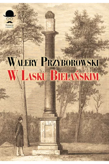 W lasku biela�skim - Walery Przyborowski