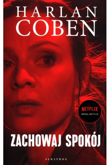 Zachowaj spok�j. Wydanie serialowe - Harlan Coben
