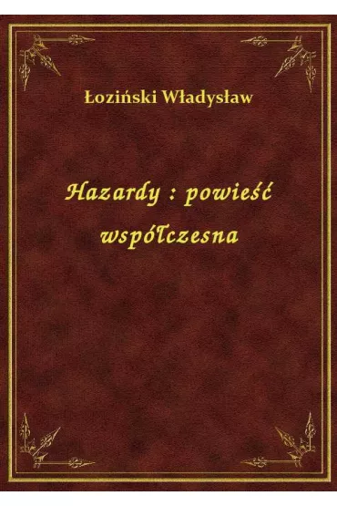 eBook Hazardy : powie�� wsp�czesna epub - W�adys�aw �ozi�ski