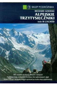 Alpejskie trzytysiczniki Tom 3 Zachd