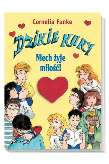 Dzikie kury Niech �yje mi�o�� - Cornelia Funke