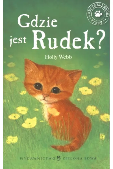 Gdzie jest Rudek? Zaopiekuj si� mn� - Holly Webb