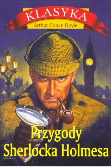 Przygody Sherlocka Holmesa - Artur Conan Doyle