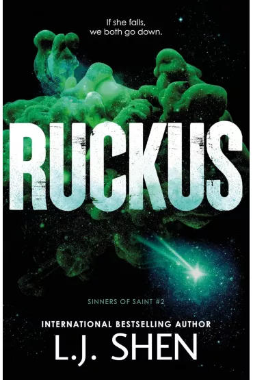 Ruckus. Sinners of Saint - L. J. Shen