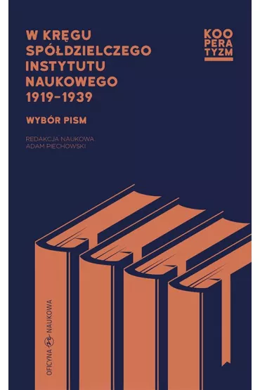 W kr�gu Sp�dzielczego Instytutu Naukowego 1919-39