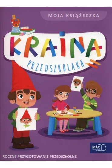 KRAINA PRZEDSZKOLAKA RPP MOJA KSIAZECZKA-MAC - Beata Szurowska